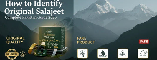 How to Identify Original Salajeet in Pakistan (Complete Guide)